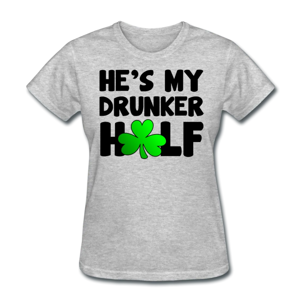 He's My Drunker Half Women's T-Shirt