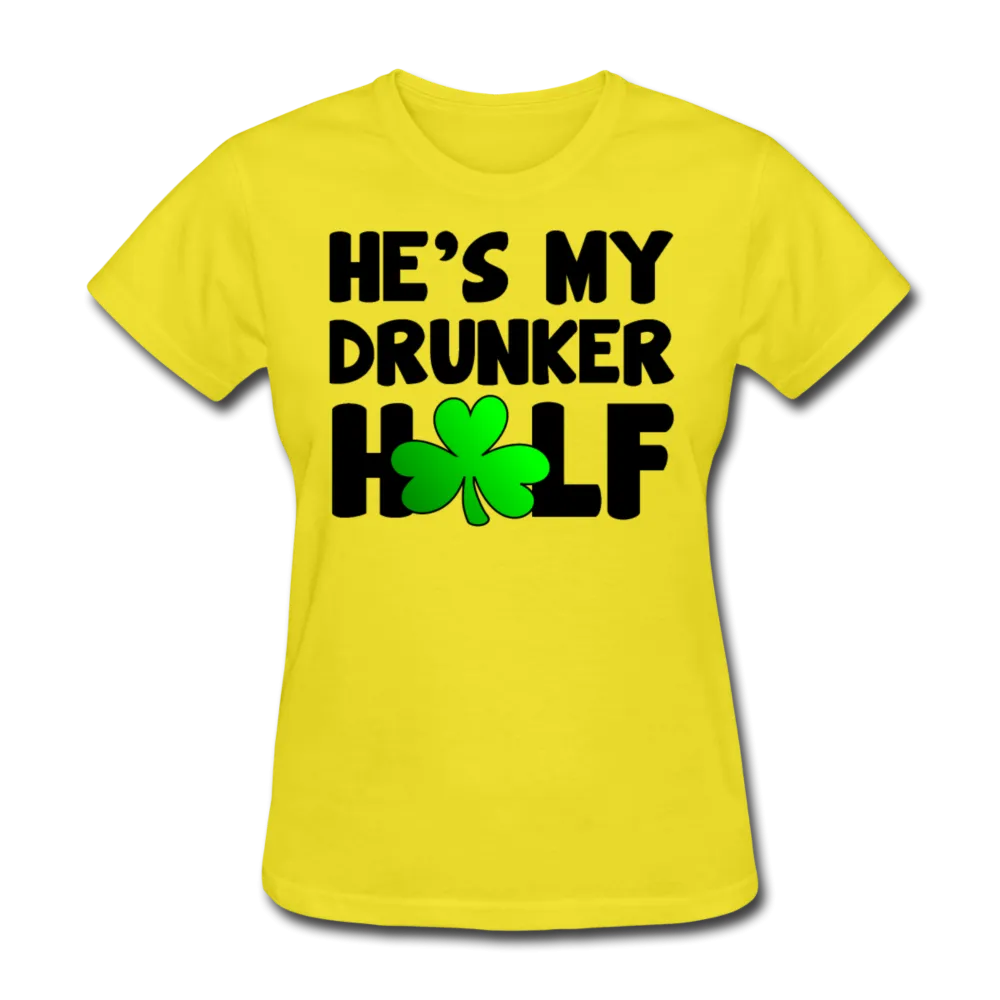 He's My Drunker Half Women's T-Shirt